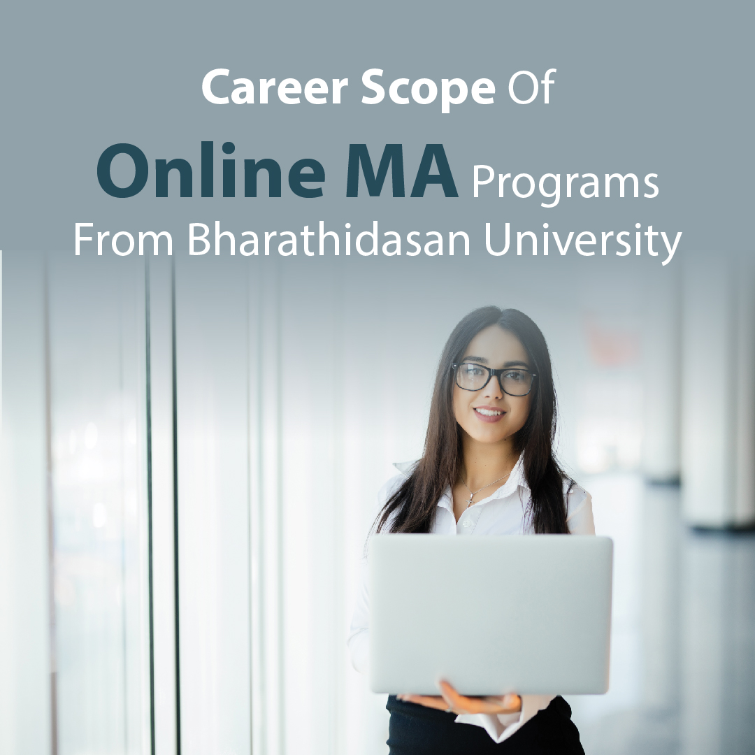 Career scope of online MA programs from Bharathidasan University