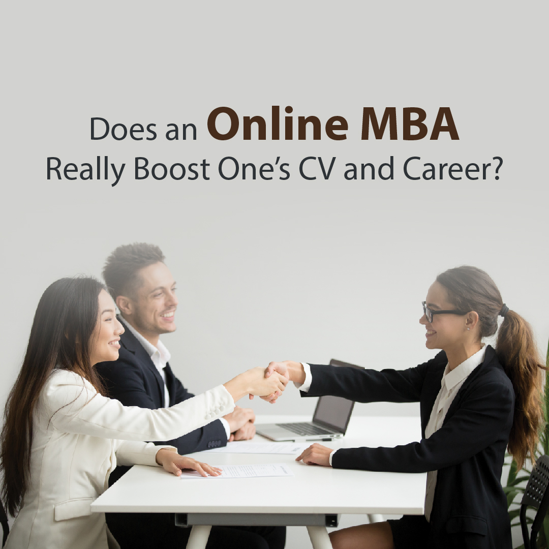 Does an Online MBA Really Boost One?s CV and Career?