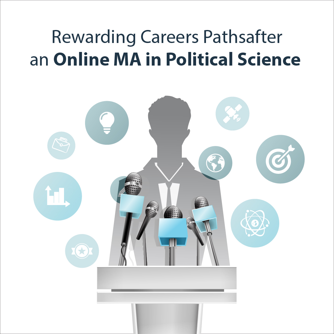 Rewarding Careers Paths after an Online MA in Political Science