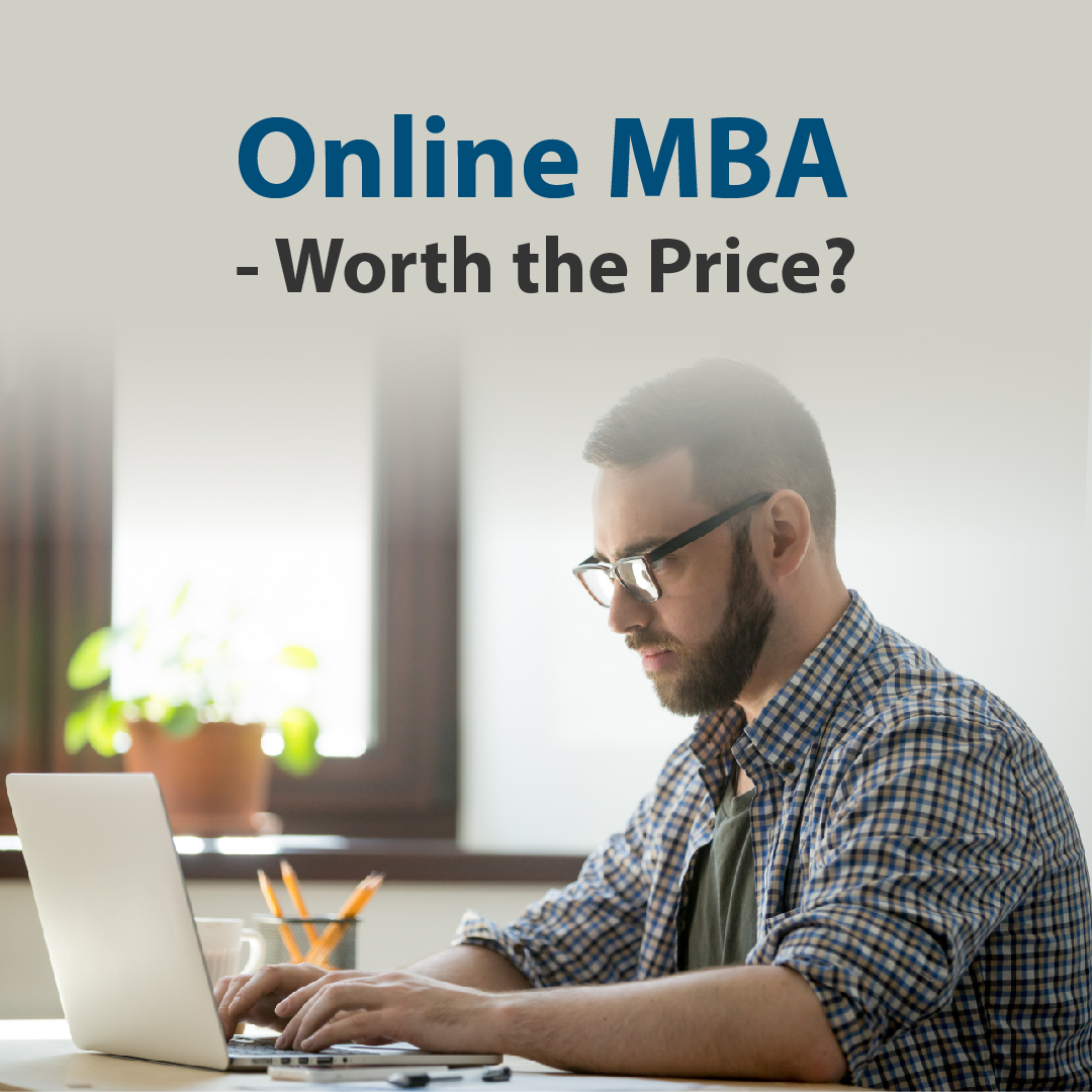 Online MBA - Worth the Price?